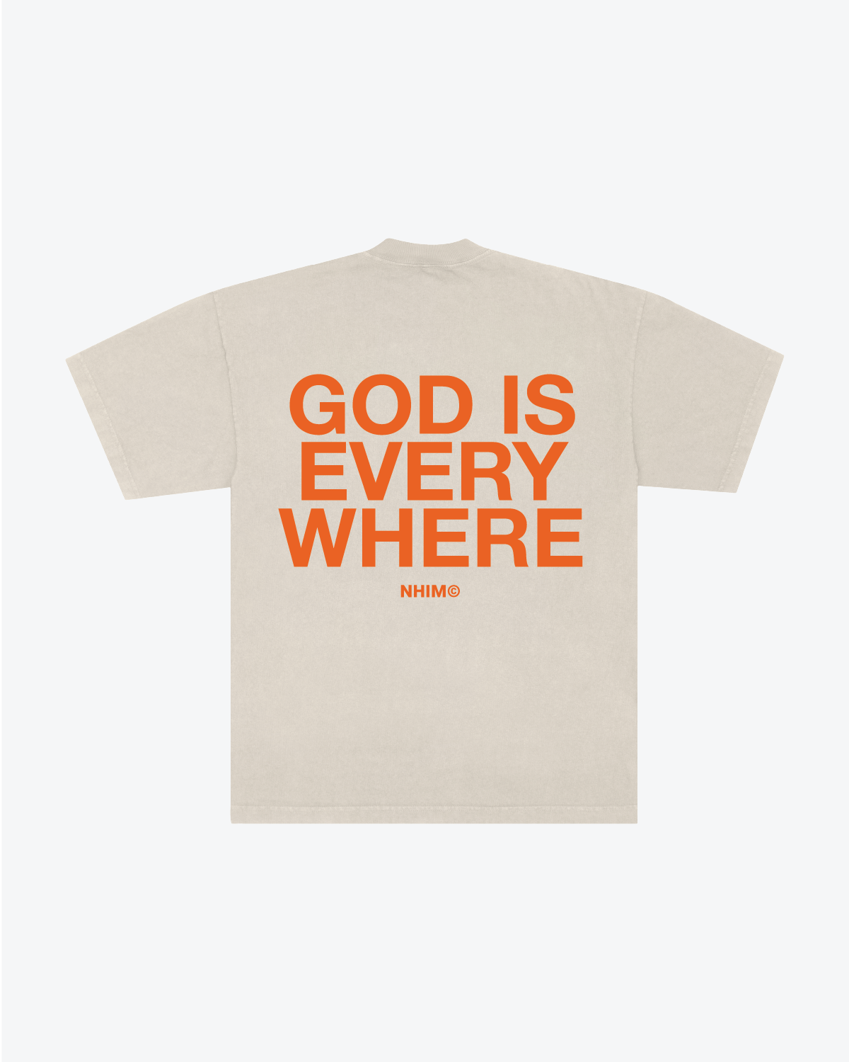 GOD IS EVERYWHERE TEE IN FRENCH OAK GARMENT DYED