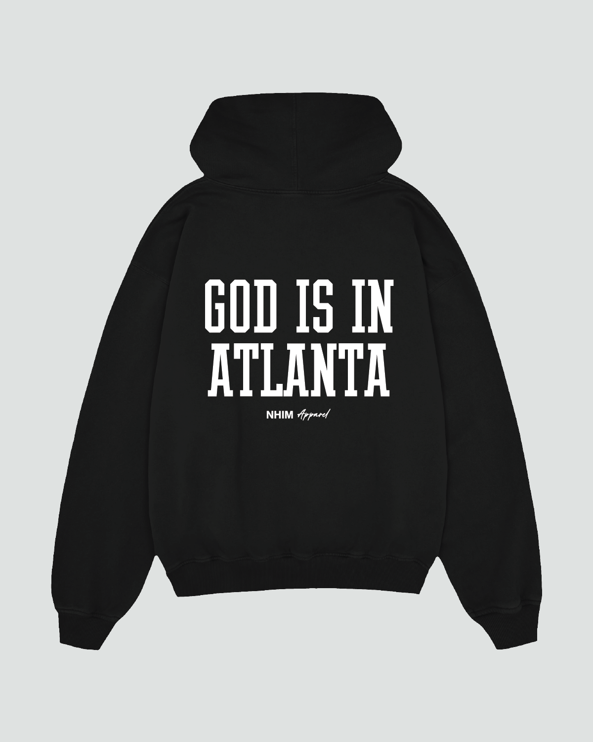 GOD IN ATLANTA HOODIE | NHIM APPAREL