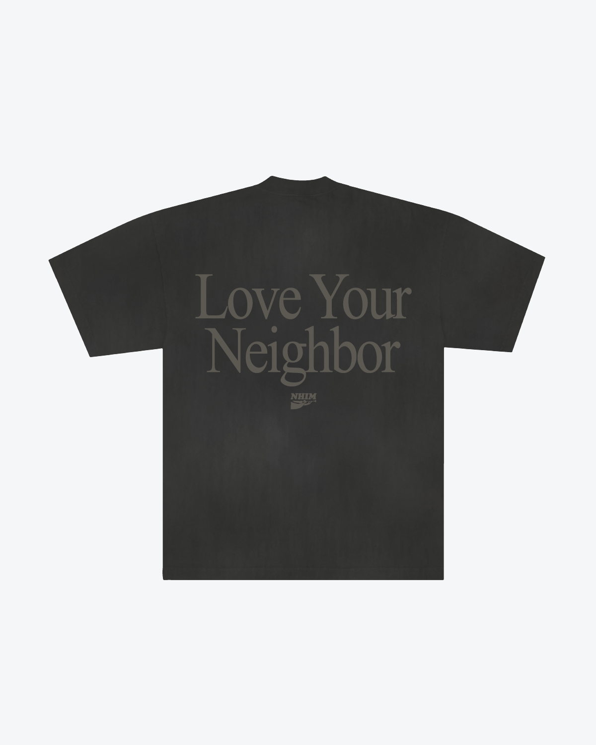 LOVE YOUR NEIGHBOR TEE IN PIGMENT BLACK GARMENT DYED
