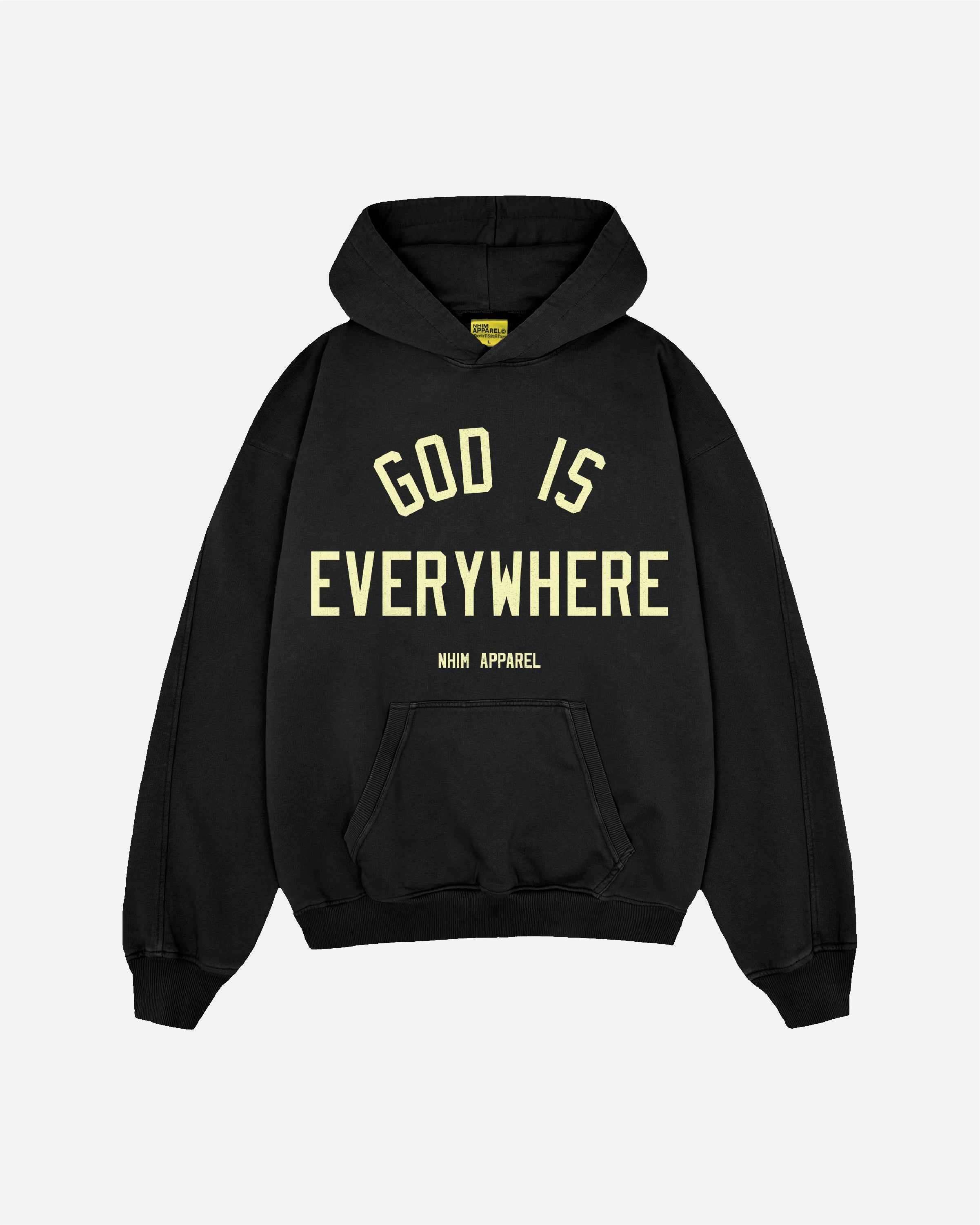 Original GOD IS EVERYWHERE Premium Collection NHIM APPAREL