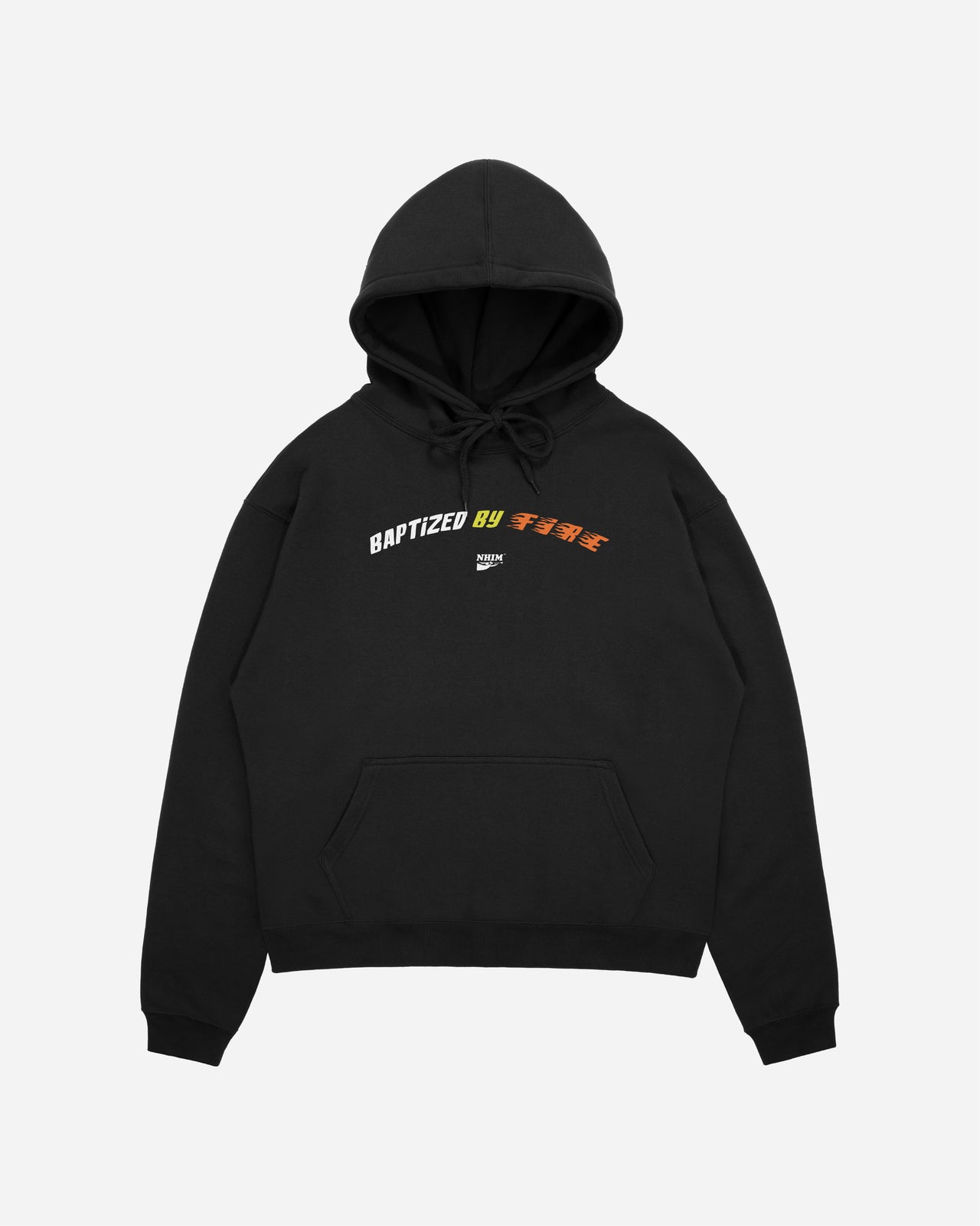 Baptized by Fire Hoodie by NHIM Apparel