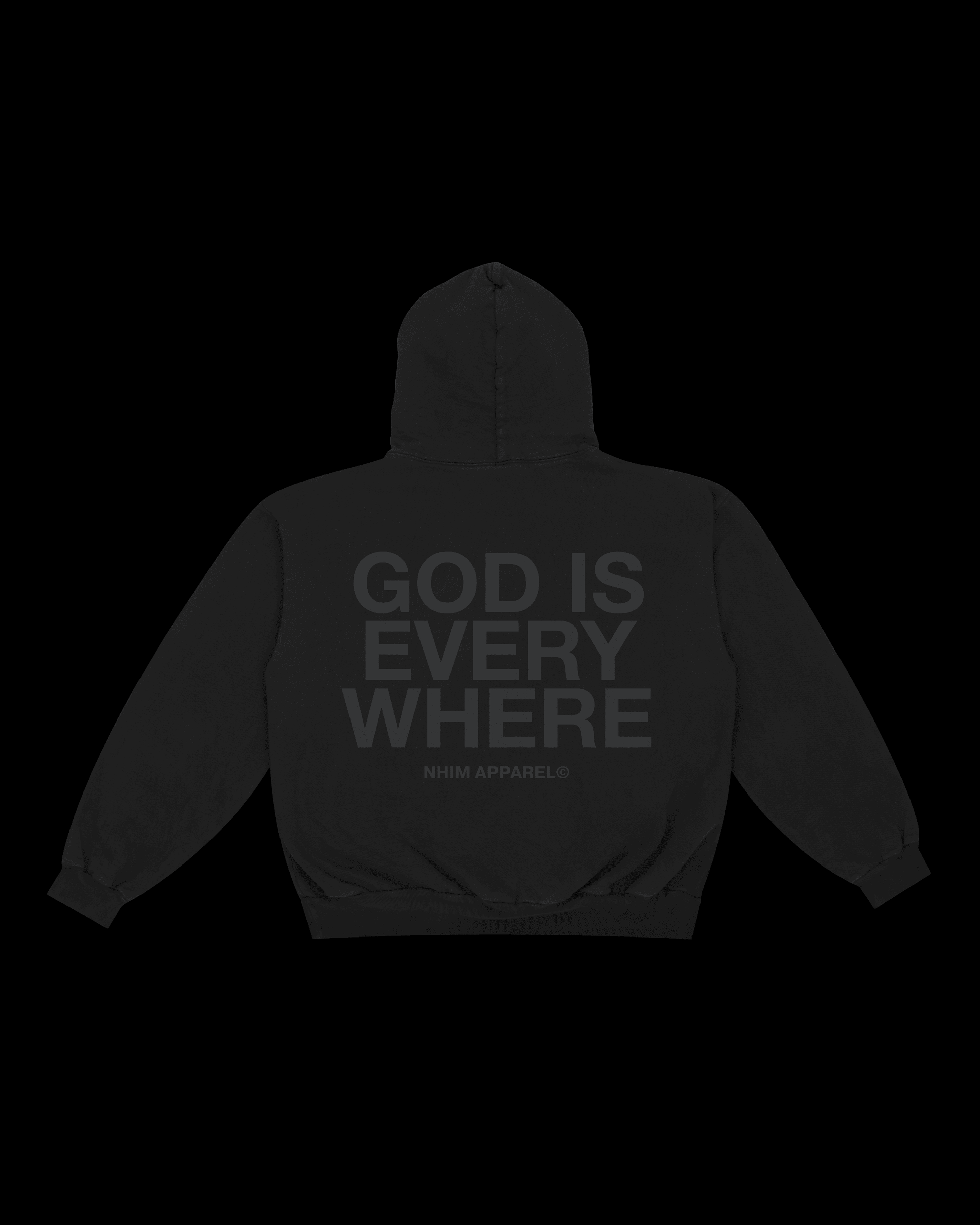 God Is Everywhere black on black christian hoodie by NHIM Apparel christian clothing brand