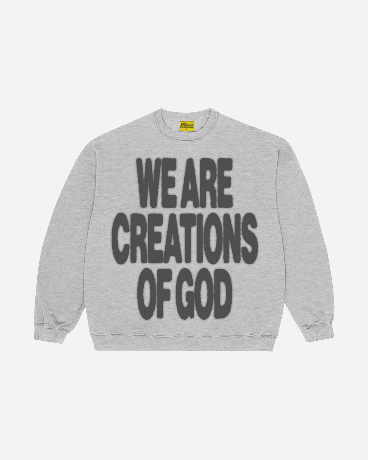 WE ARE CREATIONS OF GOD ash crewneck sweatshirt by NHIM Apparel Christian clothing brand