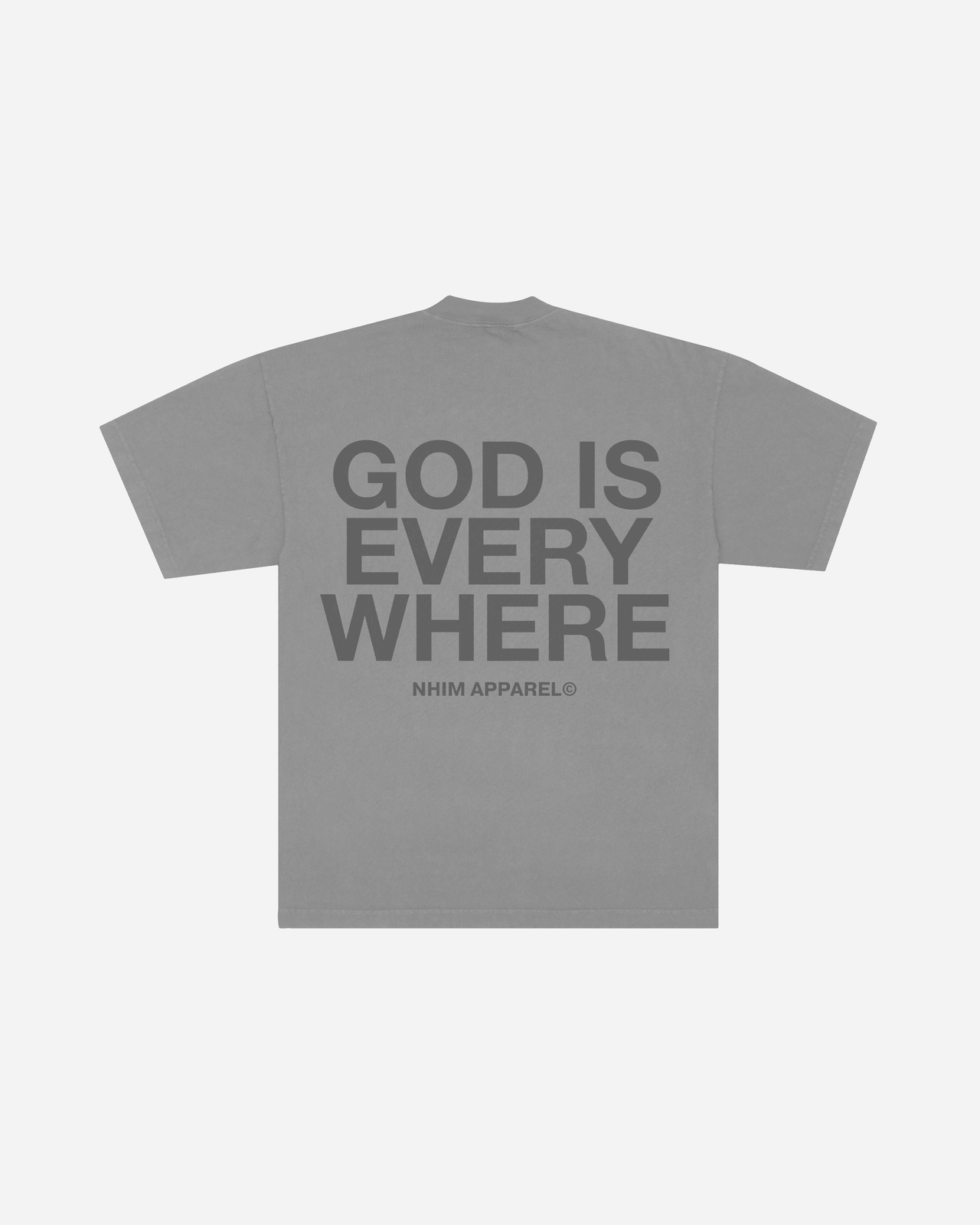 Christian t shirt. God is Everywhere. Made in USA. NHiM Apparel Christian Clothing Company. God is everywhere dark silver t shirt.