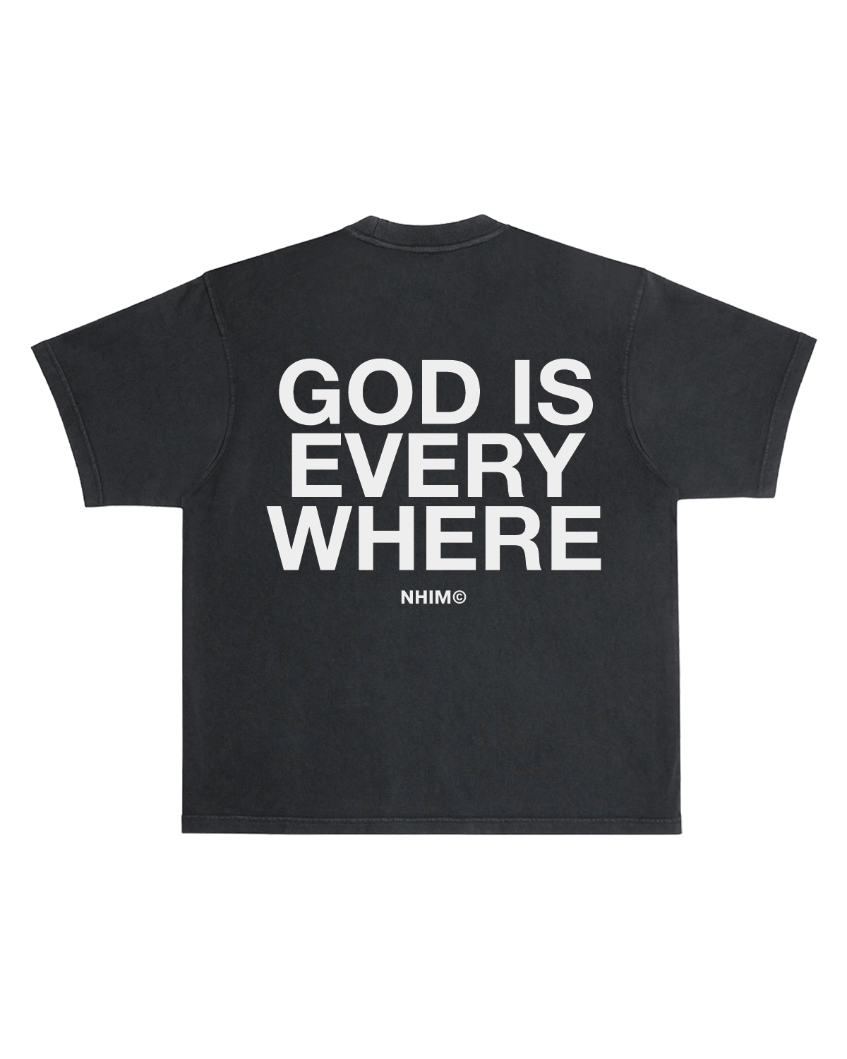 GOD IS EVERYWHERE TEE IN PIGMENT BLACK GARMENT DYED