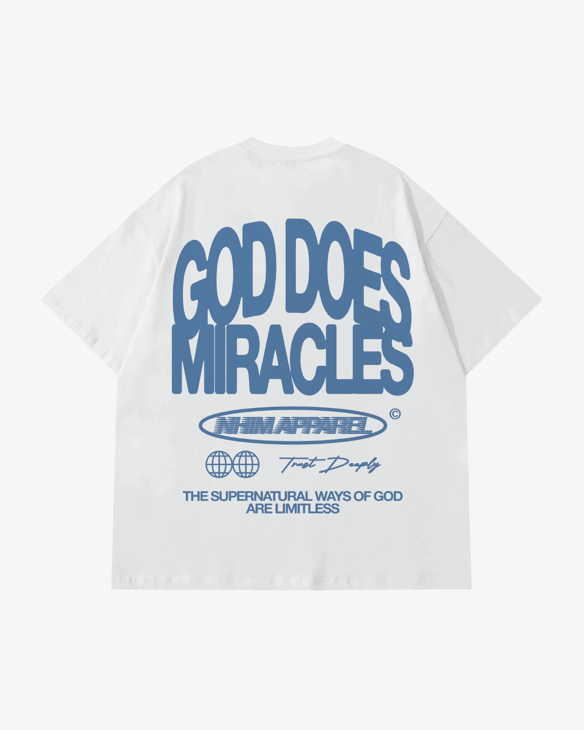 GOD DOES MIRACLES IN OFF WHITE GARMENT DYED