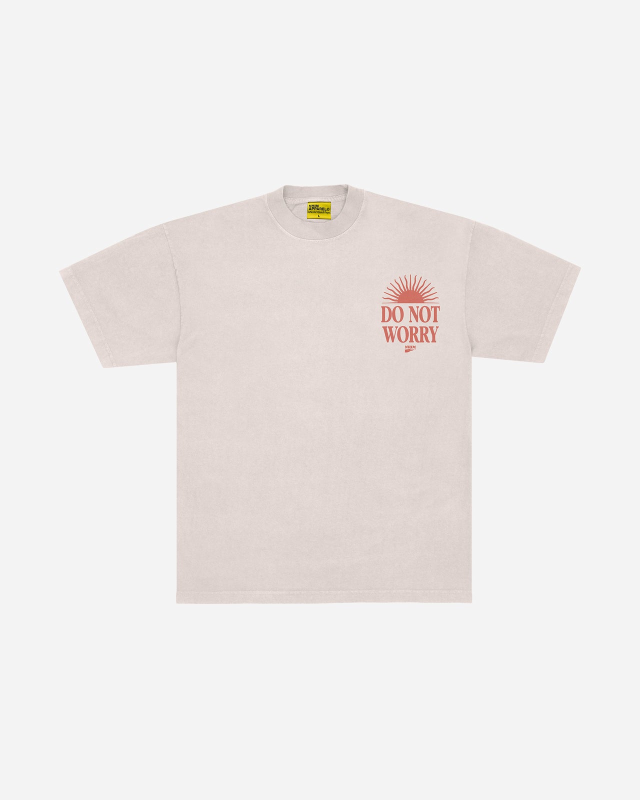 DO NOT WORRY TEE IN IVORY GARMENT DYED