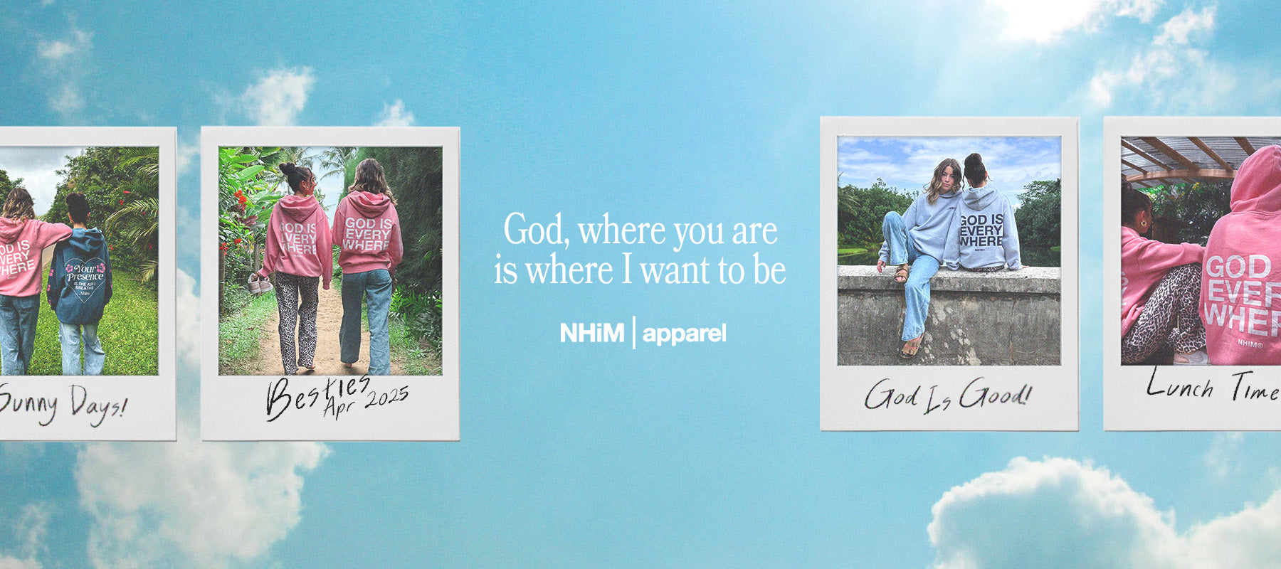 NHIM Apparel homepage banner for new God is Everywhere Release - God where you are is where i want to be