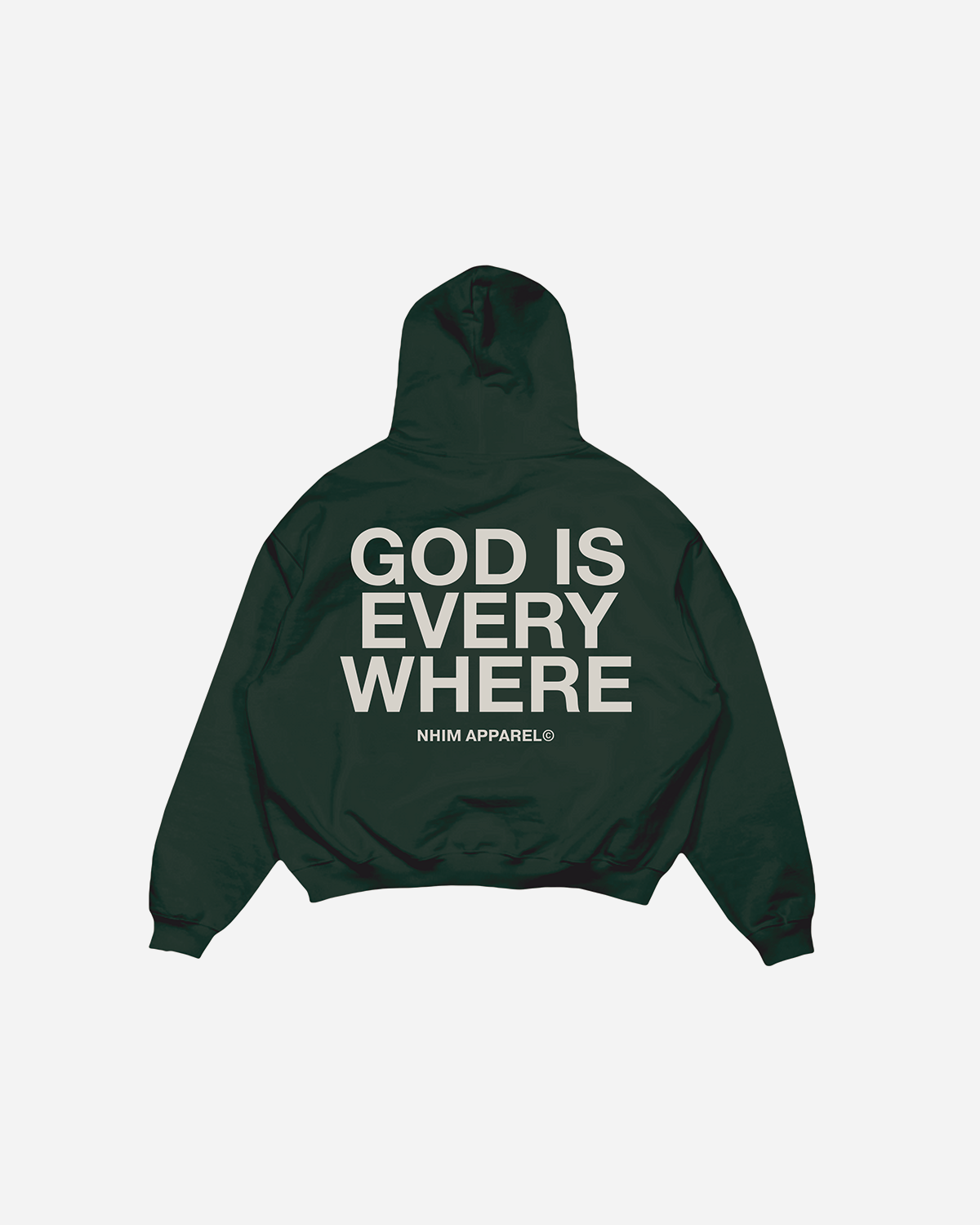 Christian hoodie sweatshirt. GOD IS EVERYWHERE HOODIE (Dark Green). NHIM Apparel Christian clothing company.